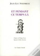 Et Pendant Ce Temps-Là...