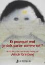 Et Pourquoi Moi Je Dois Parler Comme Toi ? - Preview