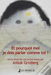 Et Pourquoi Moi Je Dois Parler Comme Toi ?