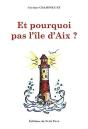 Et Pourquoi Pas L'Ile D'Aix ? - Preview