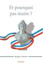 Et Pourquoi Pas Maire ? - Preview