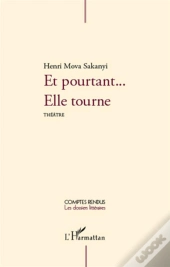 Et Pourtant... Elle Tourne