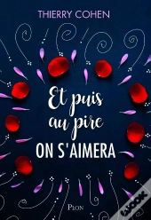 Et Puis Au Pire On S'Aimera