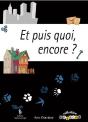 Et Puis Quoi, Encore ? - Preview