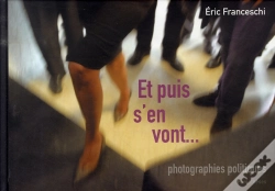 Capa do artigo Et Puis S'En Vont... Photographies Politiques
