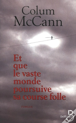 Capa do artigo Et Que Le Vaste Monde Poursuive Sa Course Folle