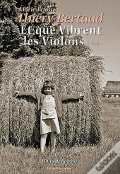 Et Que Vibrent Les Violons