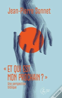 Capa do artigo Et Qui Est Mon Prochain ? Une Perspective Biblique