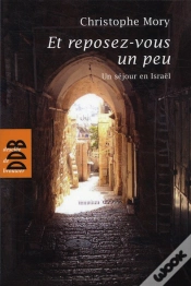 Capa do artigo Et Reposez-Vous Un Peu ; Un Séjour En Isaraël