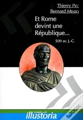 Et Rome Devint Une Republique...