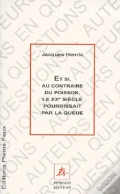 Capa do artigo Et Si Au Contraire Du Poisson, Le Xx Siècle Pourrissait Par La Queue