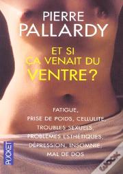 Et Si Ça Venait Du Ventre ?