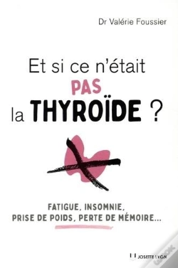 Capa do artigo Et Si Ce N'Etait Pas La Thyroide ?