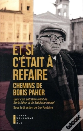 Et Si C'Était À Refaire ; Chemins De Boris Pahor