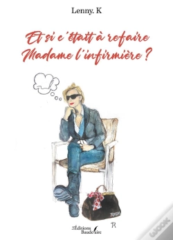 Capa do artigo Et Si C'Était À Refaire Madame L'Infirmière ?