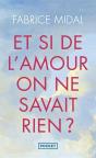 Et Si De L'Amour On Ne Savait Rien ? - Preview
