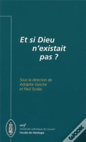 Et Si Dieu N'Existait Pas