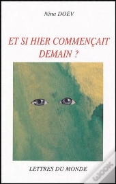 Et Si Hier Commençait Demain ?
