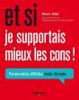 Et Si Je Supportais Mieux Les Cons ! Personnalités Difficiles Mode D'Emploi - Preview