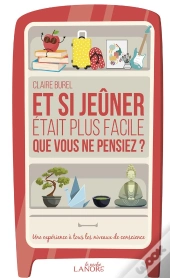 Et Si Jeûner Était Plus Facile Que Vous Ne Pensiez ?