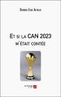 Et Si La Can 2023 M'Etait Contee - Preview