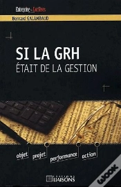 Capa do artigo Et Si La Grh Etait De La Gestion