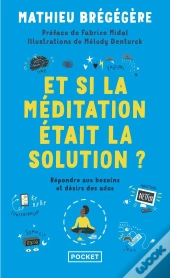 Et Si La Méditation Était La Solution ?