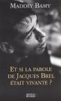 Et Si La Parole De Brel Etait Vivante - Preview