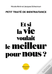 Capa do artigo Et Si La Vie Voulait Le Meilleur Pour Nous ? Petit Traité De Bientraitance