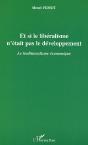Et Si Le Liberalisme N'Etait Pas Le Developpement ; Le Traditionalisme Economique - Preview