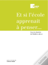 Et Si L'Ecole Apprenait A Penser...