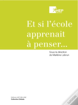 Capa do artigo Et Si L'Ecole Apprenait A Penser...