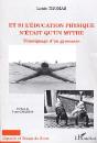 Et Si L'Éducation Physique N'Était Qu'Un Mythe : Témoignage D'Un Gymnaste - Preview