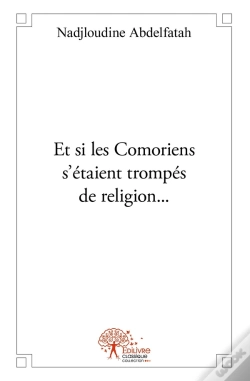 Capa do artigo Et Si Les Comoriens S'Étaient Trompés De Religion...