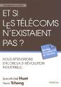 Et Si Les Télécoms N'Éxistaient Pas ? - Preview