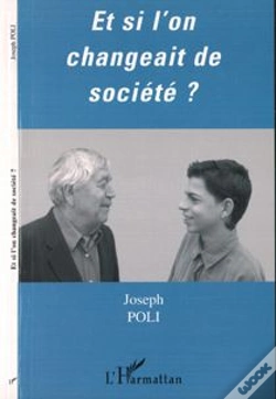 Capa do artigo Et Si L'On Changeait De Societe?