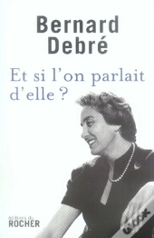 Et Si L'On Parlait D'Elle ?