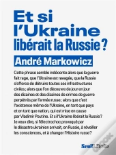 Et Si L'Ukraine Libérait La Russie ?