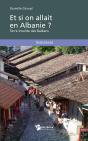 Et Si On Allait En Albanie ? Terre Insolite Des Balkans - Preview