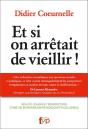 Et Si On Arretait De Vieillir ! - Preview