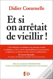 Capa do artigo Et Si On Arretait De Vieillir !
