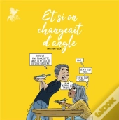 Et Si On Changeait D'Angle
