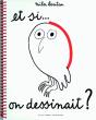 Et Si... On Dessinait ? - Preview