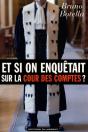 Et Si On Enquetait Sur La Cour Des Comptes ? - Preview