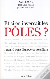Et Si On Inversait Les Pôles ? ... Quand L'Europe Se Réveillera