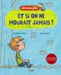 Et Si On Ne Mourrait Jamais ? - Preview