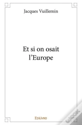 Et Si On Osait Leurope