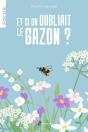 Et Si On Oubliait Le Gazon ? - Preview