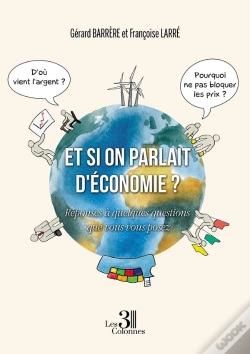Capa do artigo Et Si On Parlait D'Économie ? Réponses À Quelques Questions Que Vous Vous Posez