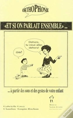 Capa do artigo Et Si On Parlait Ensemble ... A Partir Des Sons Et Gestes De Votre Enfant